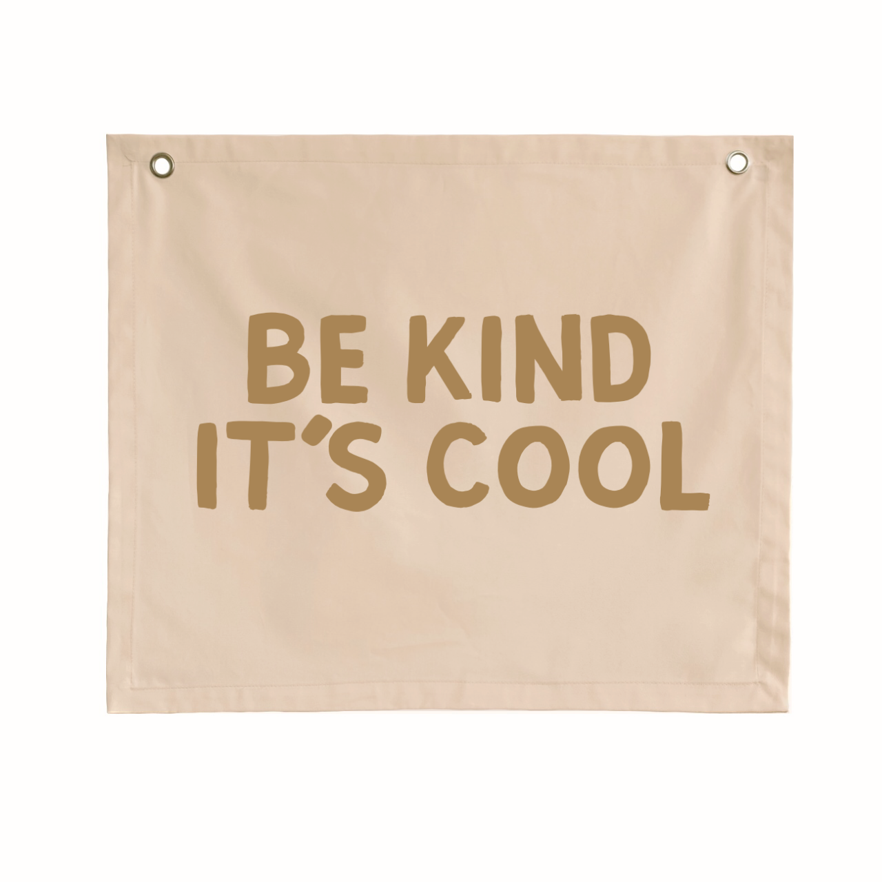 Be kind it’s cool wall banner ~ Warm sand ~ Sale