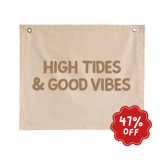 High tides & good vibes wall banner ~ Warm sand ~ Imperfect