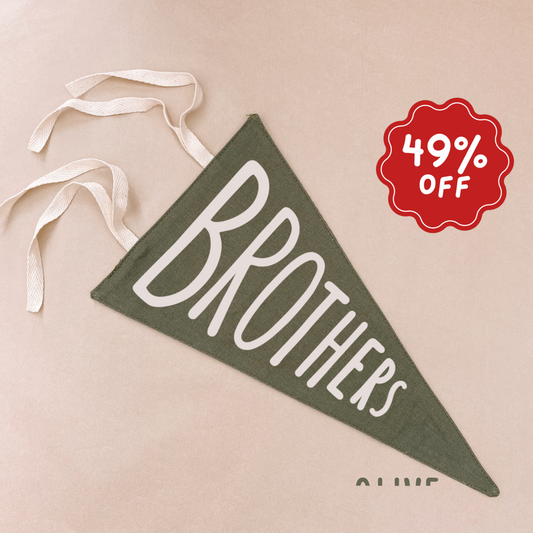 Brothers up pennant ~ Olive ~ Imperfect