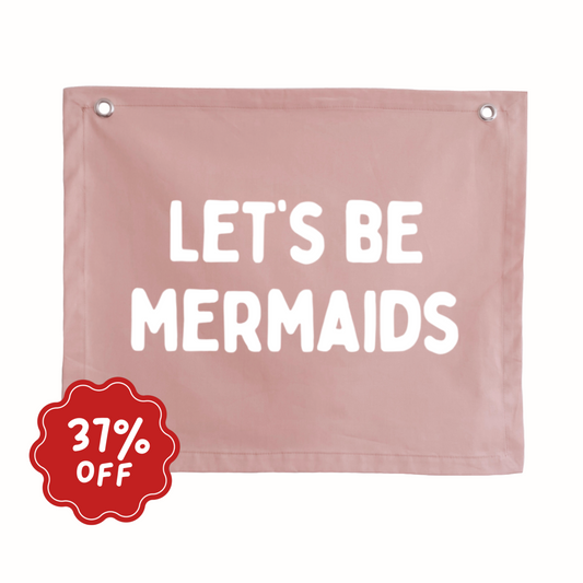 Lets me mermaids wall banner ~ petal ~ Imperfect