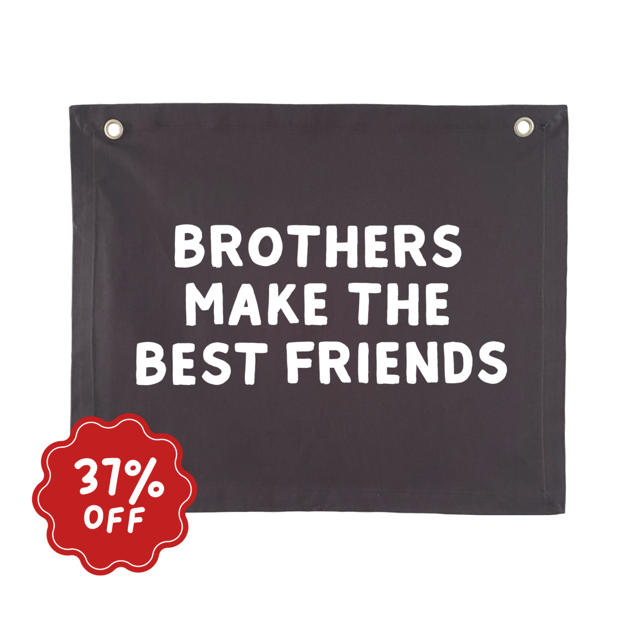 Brothers make the best friends wall banner ~ Smoke ~ Imperfect m