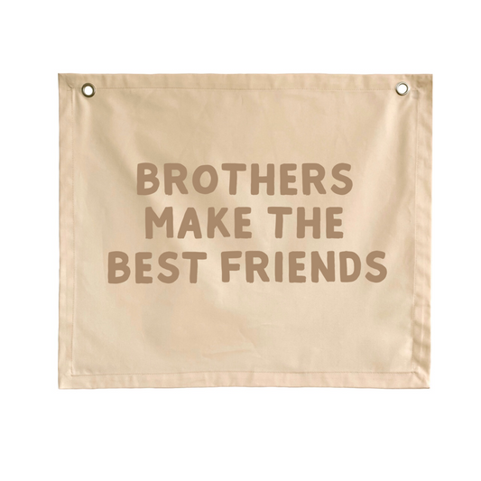 Brothers make the best friends boys wall banner / wall hanging ~ Shell