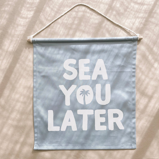 Sea you later kids hanging wall banner / wall hanging ~ Sky