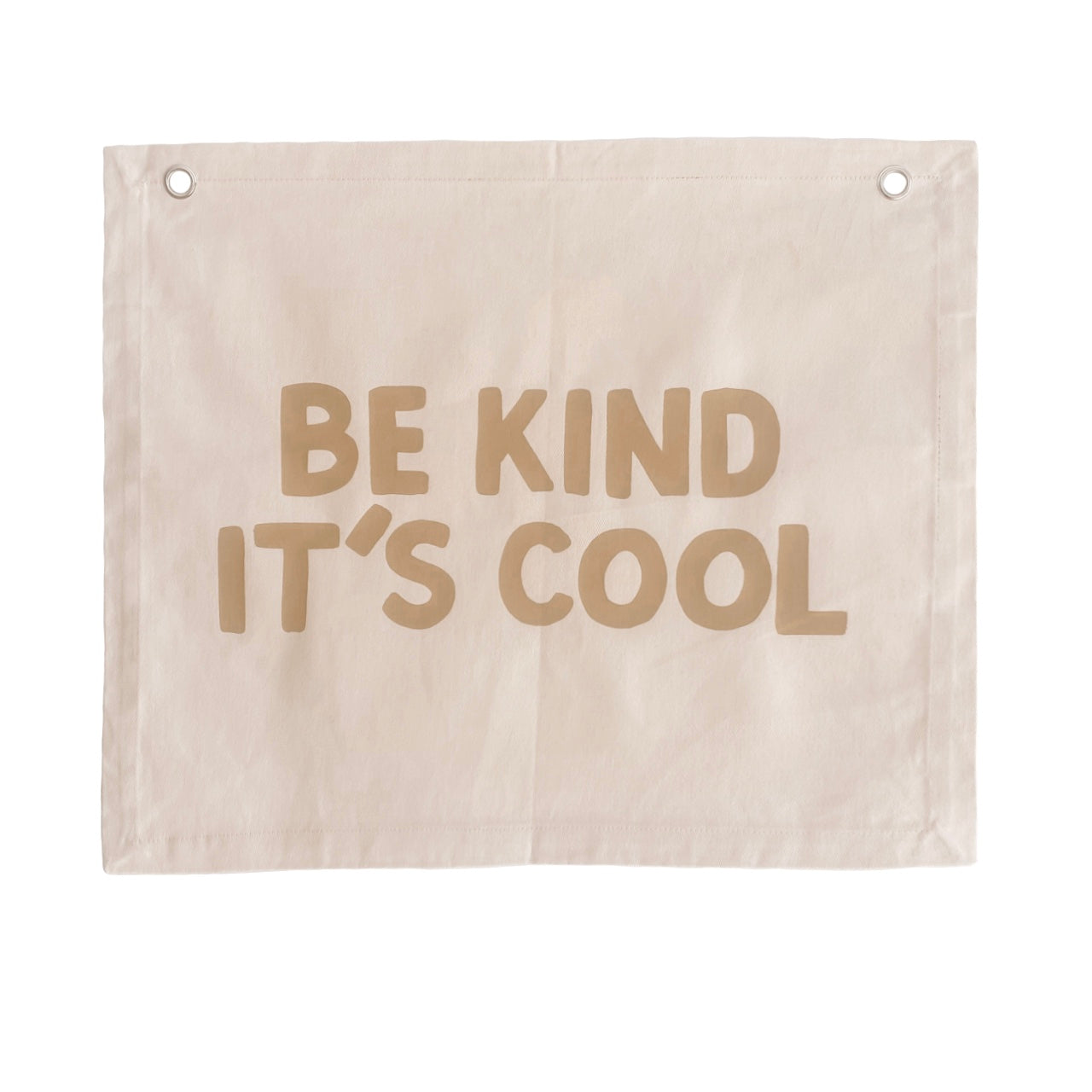 Be kind it’s cool kids wall banner / wall hanging ~ Warm sand