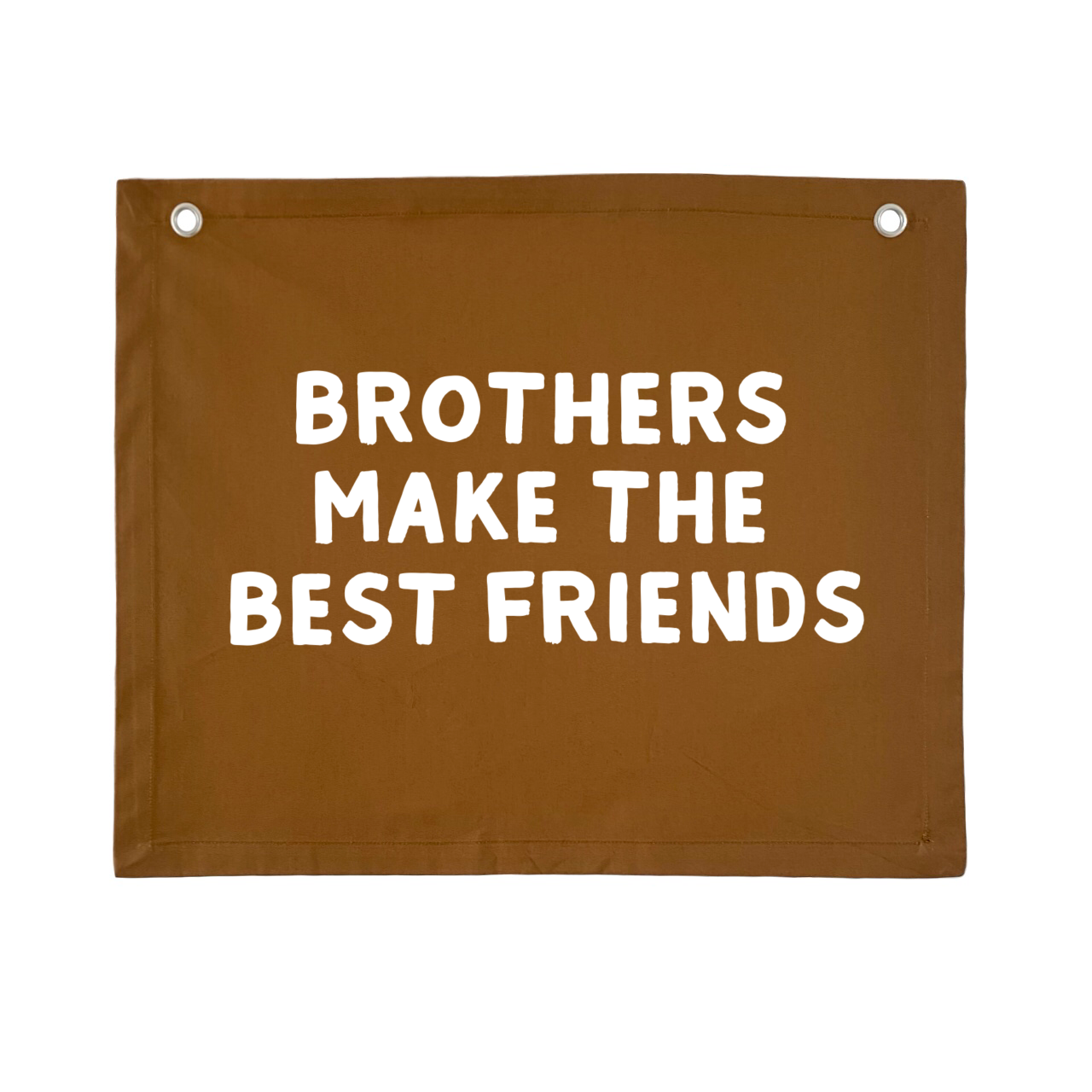 Brothers make the best friends boys wall banner / wall hanging ~ Spice