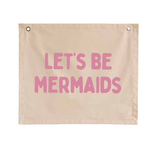 Let’s be mermaids girls wall banner / wall hanging ~ Shell