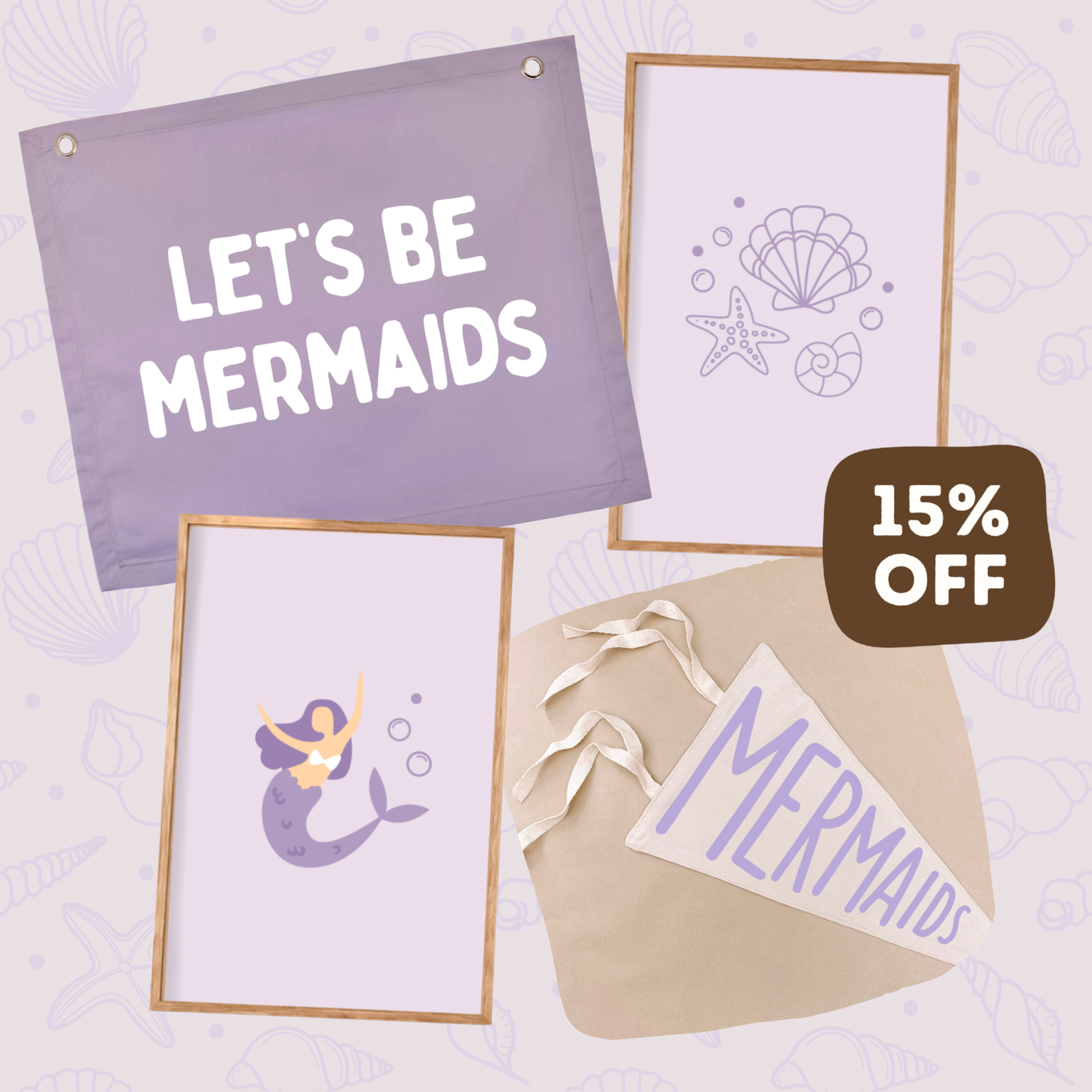Mermaid-themed home decor set featuring a lavender banner that reads 'LET'S BE MERMAIDS,' framed prints with seashell and mermaid illustrations, a kraft envelope with a ribbon banner reading 'MERMAIDS,' and a brown '15% OFF' sale badge on a pale patterned background.
