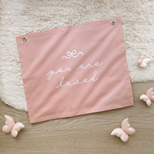 You are loved girls affirmation wall banner | wall hanging ~ Petals pink