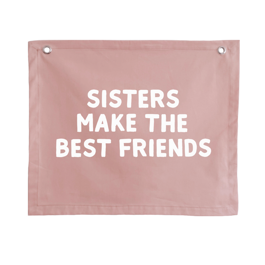 Sisters make the best friends wall banner ~ Petals pink ~ Sale
