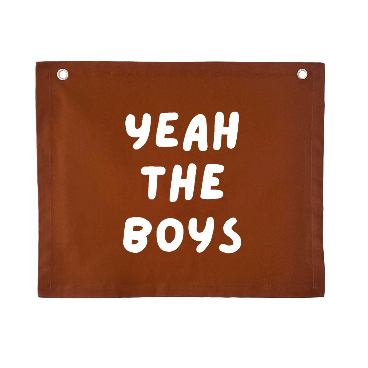 Yeah the boys wall banner ~ Rust ~ Sale