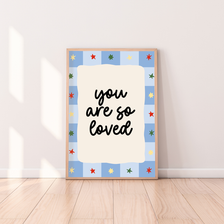You Are So Loved Print, You Are Loved Print, Kids Affirmation Print, Kids Affirmation Wall Art, Positive Kids Wall Art, Positive Affirmation Print, Boys Wall Art, Boys Bedroom Print, Boys Bedroom Decor, Kids Bedroom Print, Kids Room Wall Art, Kids Wall Art, Cool Boys Decor, Colourful Boys Decor, Blue Kids Decor, Blue Bedroom Decor, Kids Quote Print, Kids Quote Wall Art, Inspirational Kids Print, Encouraging Kids Wall Art, Positive Kids Decor, Playroom Wall Art, Boys Playroom Decor, Kids Playroom Decor