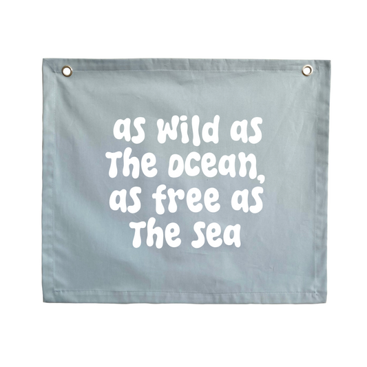 As wild as the ocean kids wall banner / wall hanging ~ Sky blue