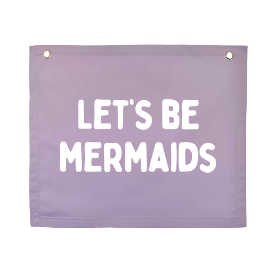 Let’s be mermaids girls wall banner / wall hanging ~ Lavender