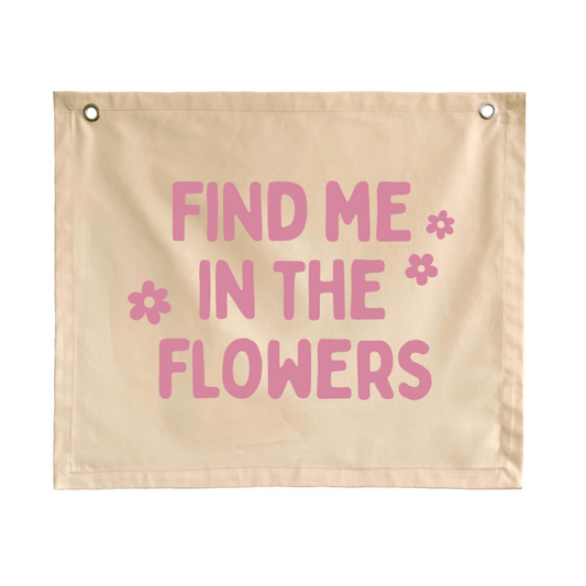 Find me in the flowers girls wall banner / wall hanging ~ Shell