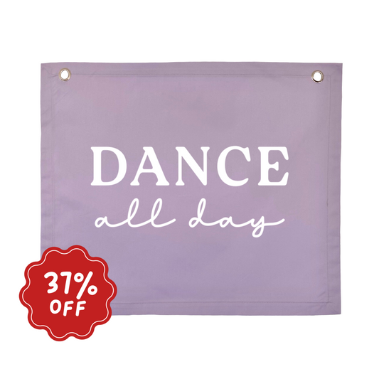 Dance all day wall banner ~ Lavender ~ Imperfect