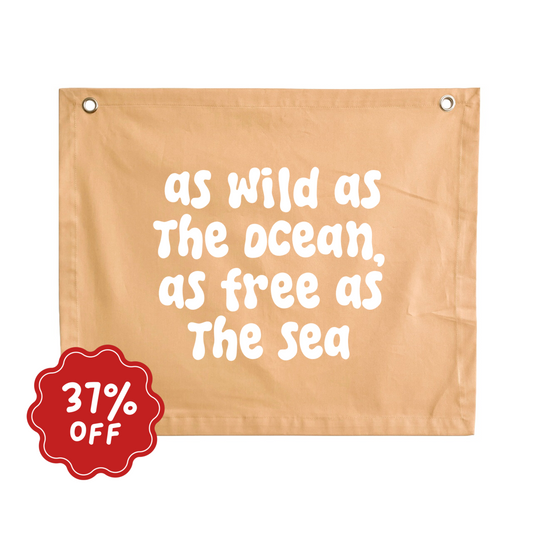 As wild as the ocean wall banner ~ Honey ~ Imperfect