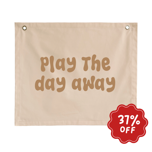 Play the day away wall banner ~ Shell ~ Imperfect
