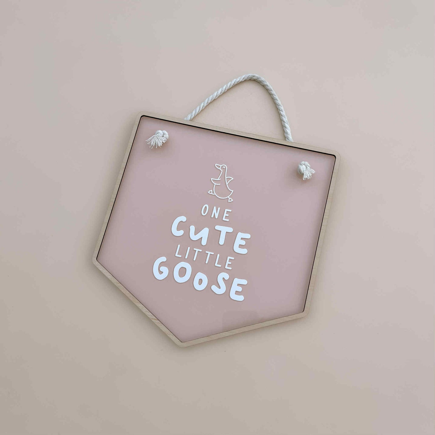 ACRYLIC BANNER - One Cute Little Goose | Multiple Colour Options