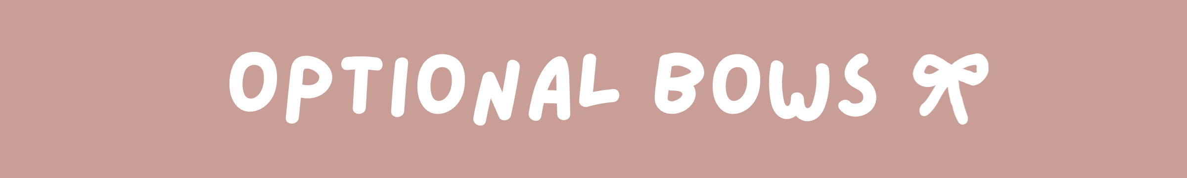 Optional Bows Available