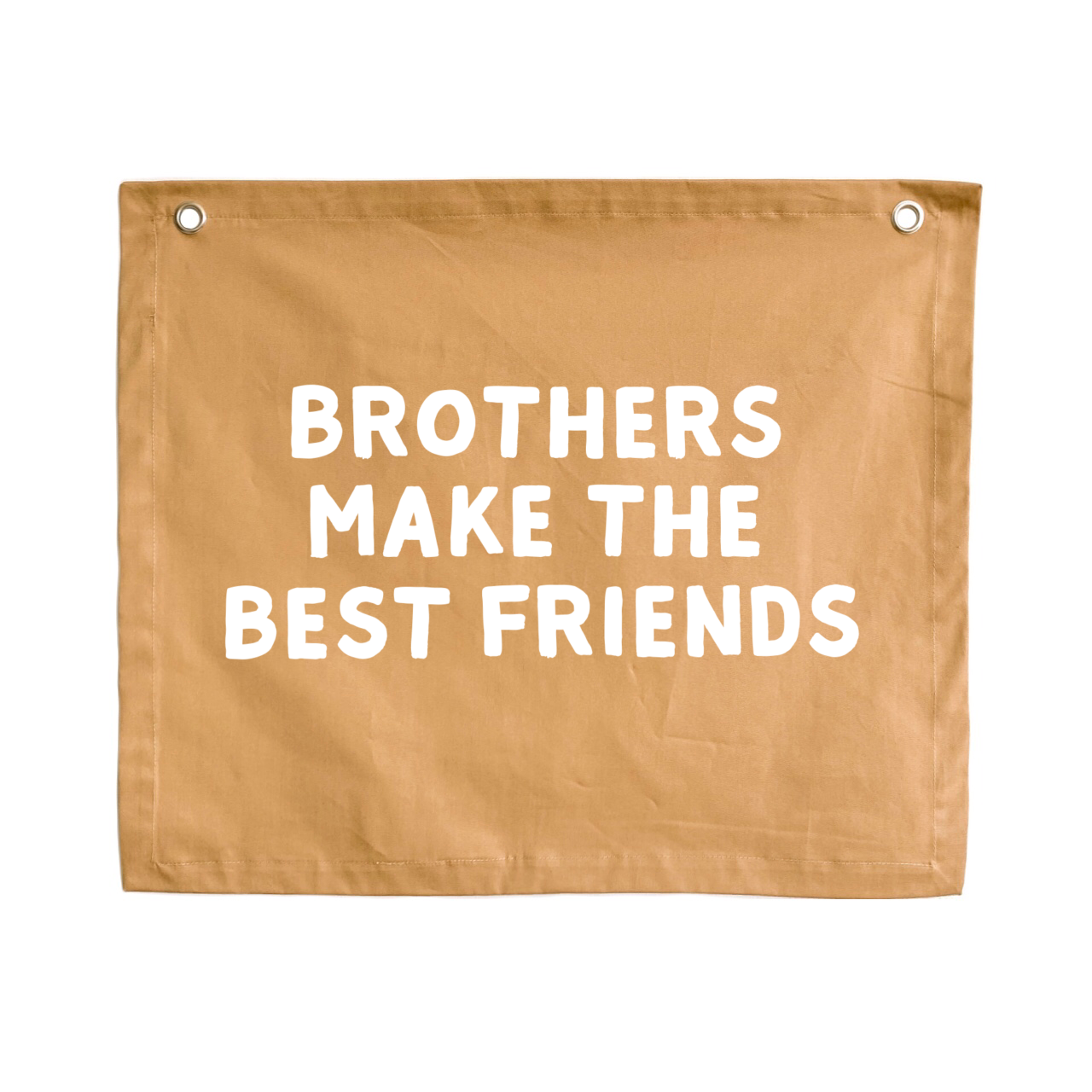 Brothers make the best friends boys wall banner / wall hanging ~ Camel