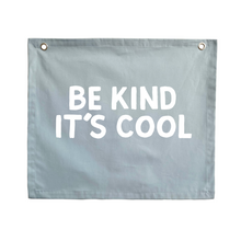 Be kind it’s cool kids wall banner | wall hanging ~ Sky blue
